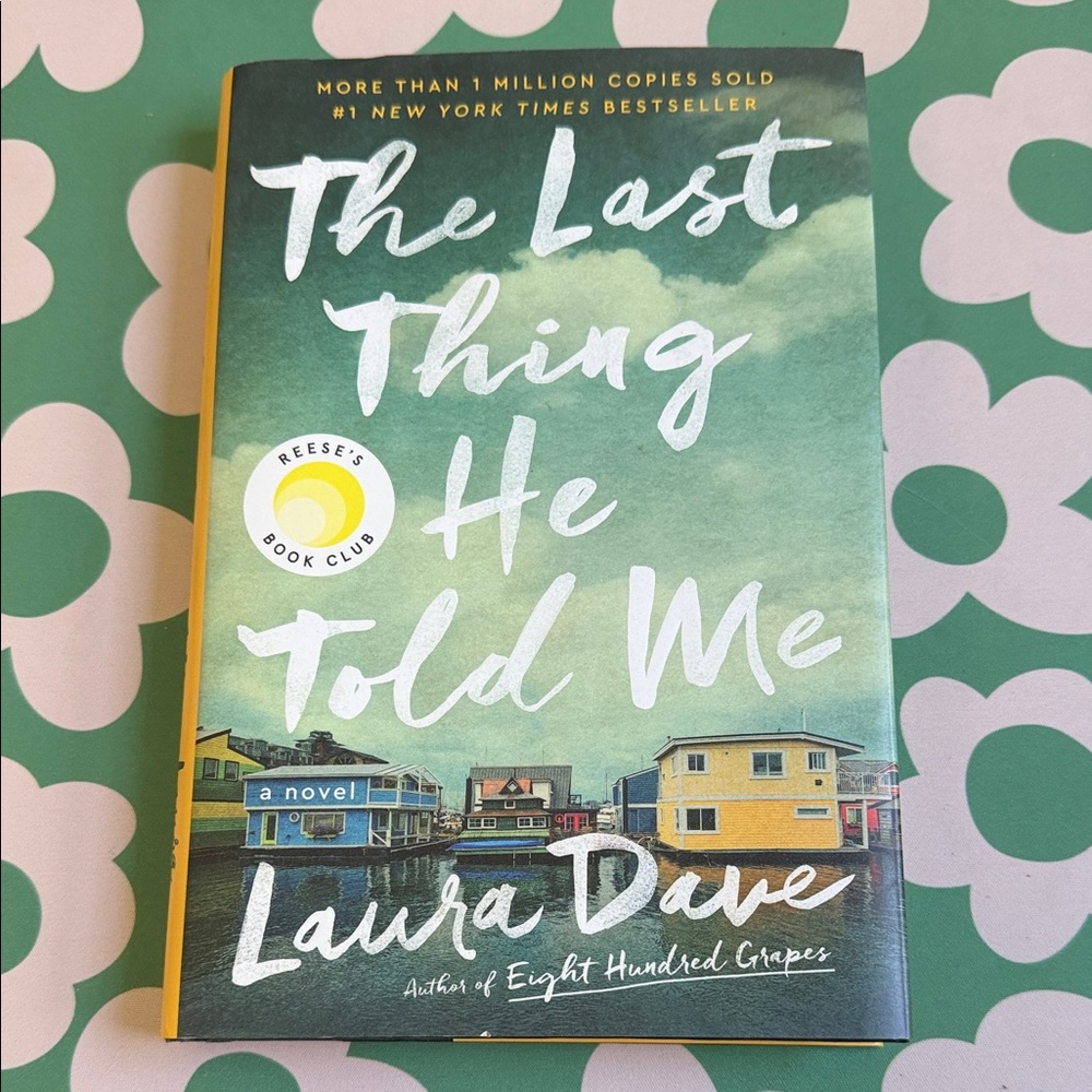 The Last Thing He Told Me by Laura Dave - Green Cover